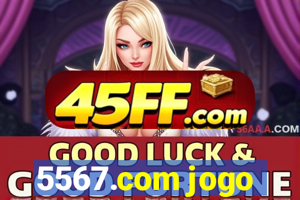 5567.com jogo